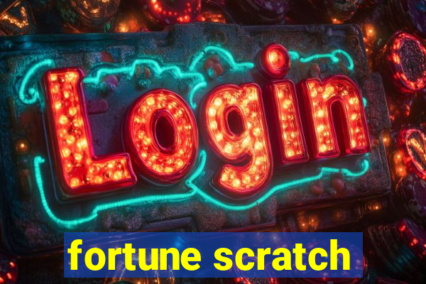 fortune scratch